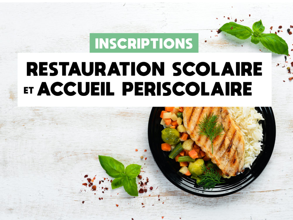 Inscriptions restauration scolaire et périscolaire