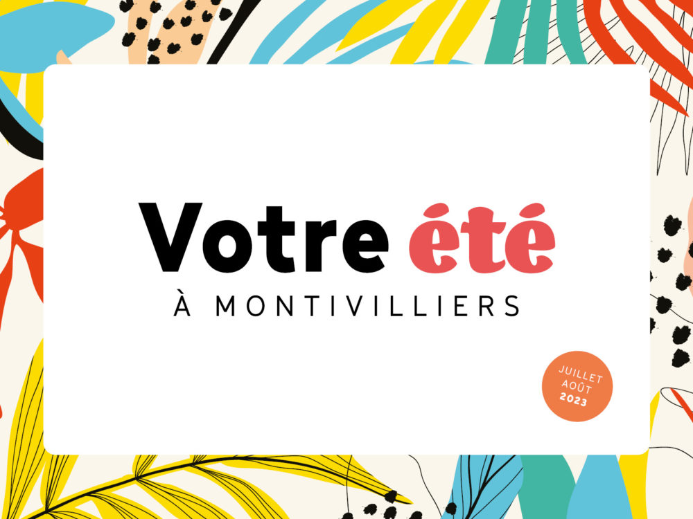 Un été à Montivilliers !