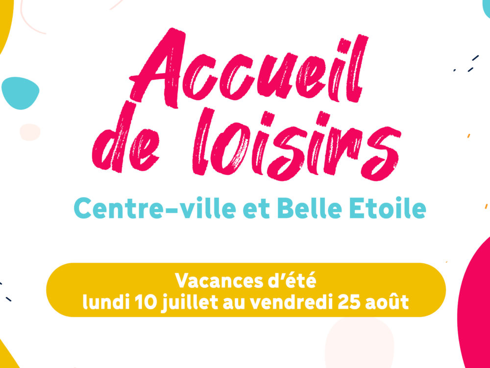 Accueils de loisirs – Vacances d’été 2023