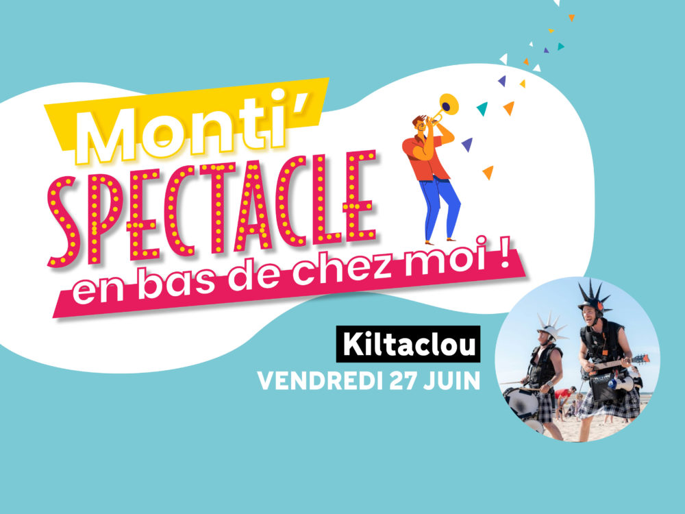 Monti’Spectacle – Vendredi 27 juin 2025